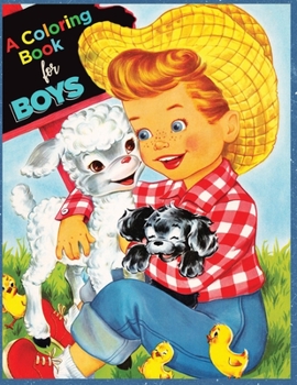 A Coloring Book for Boys (Artimorean Vintage)