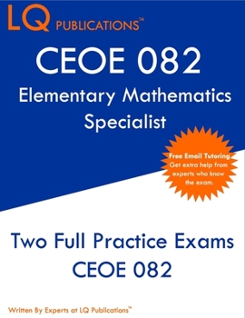 Paperback CEOE 082 Elementary Mathematics Specialist: OSAT Elementary Mathematics Specialist - Free Online Tutoring Book