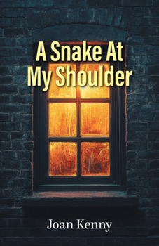 Paperback A Snake At My Shoulder Book