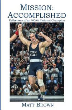 Paperback Mission: Accomplished: Reflections of an NCAA National Champion Book