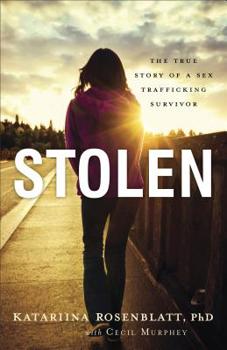 Paperback Stolen: The True Story of a Sex Trafficking Survivor Book