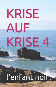 KRISE AUF KRISE 4 (Deutsches Buch für alle Zielgruppen) (German Edition)