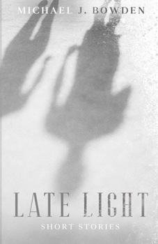 Paperback Late Light: Short Stories Book