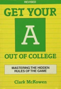 Paperback Get Your a Out of College: Revised Edition Book