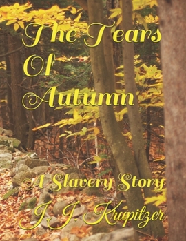 Paperback The Tears Of Autumn: A Slavery Story Book