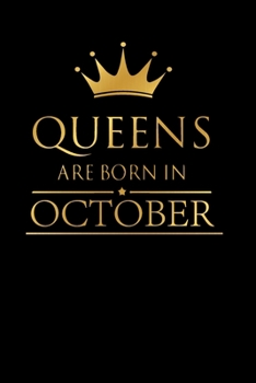 Paperback Queens are born in October: Ruled Page Notebook Journal For gift or Writing; lined Daily Journal For birthday, trendy notebook (6x9) inchs with 11 Book