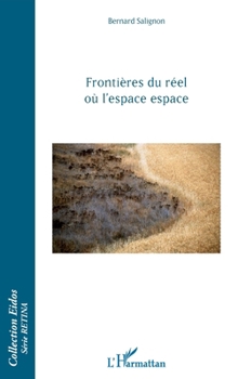 Paperback Frontières du réel où l'espace espace [French] Book