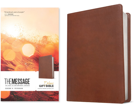 The Message Deluxe Gift Bible (Leather-Look, Chestnut Brown): The Bible in Contemporary Language