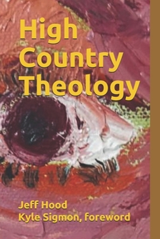 Paperback High Country Theology Book