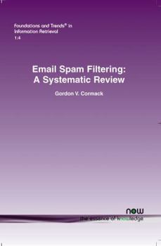 Paperback Email Spam Filtering: A Systematic Review Book