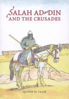 Paperback Salah Ad-Din and the Crusades Book