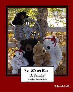 Paperback Albert Has A Family: Another Bear's Tale Book