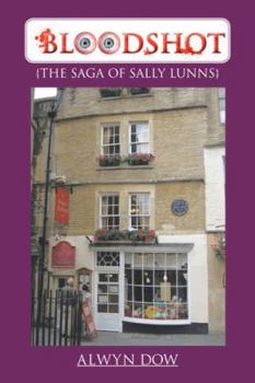 Bloodshot: {The Saga of Sally Lunns}