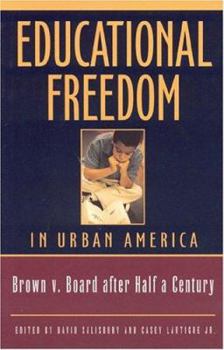 Hardcover Educational Freedom in Urban America: Brown v. Board After Half a Century Book