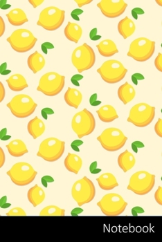 Notebook: Fruits,  Template,  Lemons,  Yellow Notebook / Journal / Diary / Composition book - 6 x 9 inches (15,24 x 22,86 cm), 150 pages, glossy finish.
