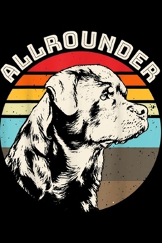 allrounder: Vintage Rottweiler Men Women Kids Gift Journal/Notebook Blank Lined Ruled 6x9 100 Pages