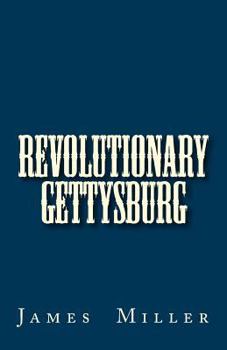 Paperback Revolutionary Gettysburg Book