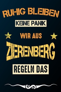 Paperback Ruhig bleiben keine Panik wir aus ZIERENBERG regeln das: Notizbuch - Journal - Tagebuch - Linierte Seite [German] Book