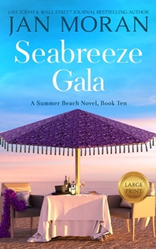 Seabreeze Gala - Book #10 of the Summer Beach