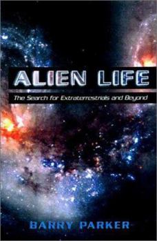 Paperback Alien Life: The Search for Extraterrestrials and Beyond Book