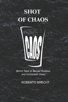Paperback Shot of Chaos: Tales of Horror Book