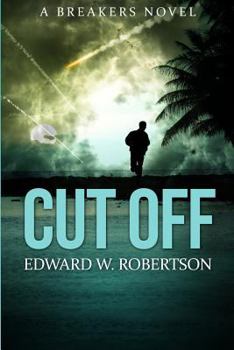 Cut Off - Book #5 of the Breakers