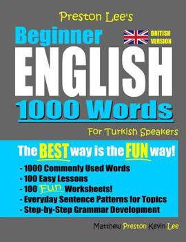 Paperback Preston Lee's Beginner English 1000 Words For Turkish Speakers (British Version) Book