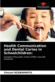 Paperback Health Communication and Dental Caries in Schoolchildren Book