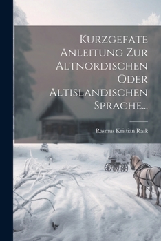 Paperback Kurzgefate Anleitung Zur Altnordischen Oder Altislandischen Sprache... [German] Book