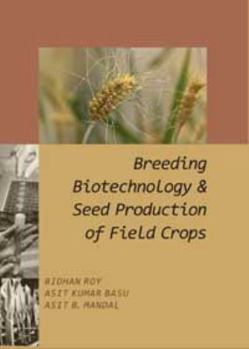 Hardcover Breeding Biotechnology and Seed Production of Field Crops Book