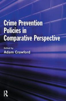 Paperback Crime Prevention Policies in Comparative Perspective Book