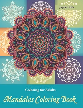 Coloring Books for Adults: Mandalas Coloring Book