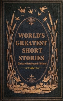 Paperback World's Greatest Short Stories (Deluxe Hardbound Edition) Book