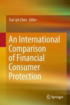Hardcover An International Comparison of Financial Consumer Protection Book