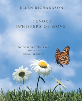 Paperback Tender Whispers of Love: Soothing Words for the Real World Book