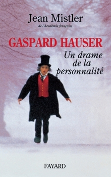 Paperback Gaspard Hauser [French] Book