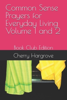 Paperback Common Sense Prayers for Everyday Living Volume 1 and 2: Book Club Edition Book