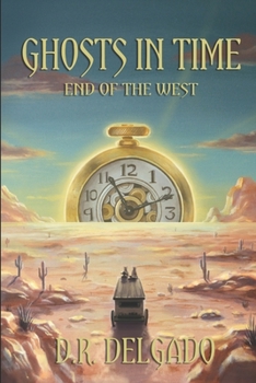 Paperback Ghosts in Time: End of the West Book