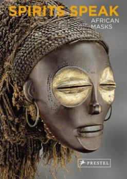 Hardcover Spirits Speak: African Masks Book