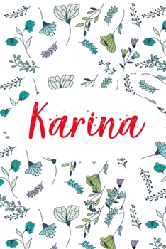 Karina: ? 6x9 Lined notebook Journal | 120 pages | Personalized Gift for Karina | Perfect for Gift Colleague, Friends, Mom, GF | Gift for Valentine's ... | It'sKarina Thing You Wouldn't Understand
