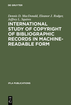 Hardcover International Study of Copyright of Bibliographic Records in Machine-Readable Form Book