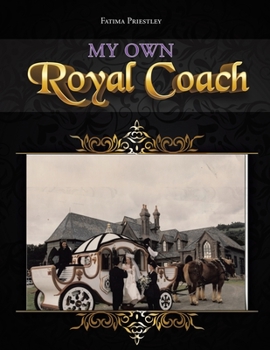 Paperback My Own Royal Coach Book