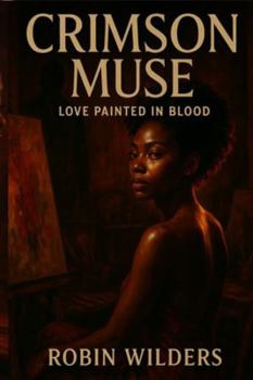 Paperback Crimson Muse: Love Painted in Blood Book