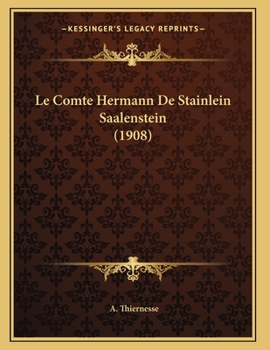 Paperback Le Comte Hermann De Stainlein Saalenstein (1908) [French] Book