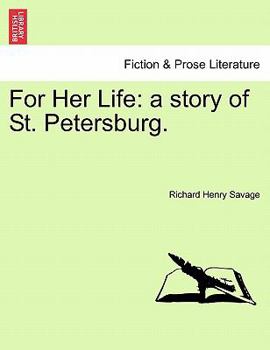 Paperback For Her Life: A Story of St. Petersburg. Book