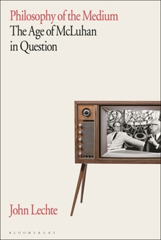Hardcover Philosophy of the Medium: The Age of McLuhan in Question Book