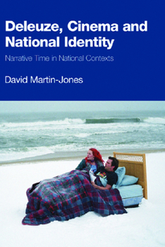 Paperback Deleuze, Cinema and National Identity: Narrative Time in National Contexts Book