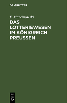 Hardcover Das Lotteriewesen im Königreich Preußen [German] Book
