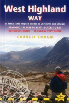 Paperback West Highland Way: 53 Large-Scale Walking Maps & Guides to 26 Towns and Villages - Planning, Places to Stay, Places to Eat - Glasgow to F Book