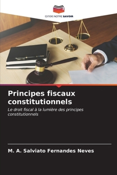 Paperback Principes fiscaux constitutionnels [French] Book